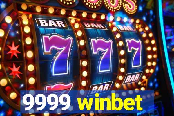 9999 winbet